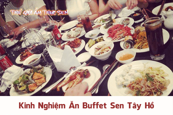 Bảng giá buffet sen tây hồ 2024 | Ẩm thực Buffet Sen Tây Hồ