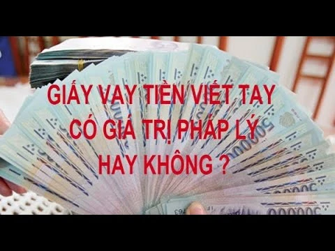 Giấy nợ viết tay có đủ sức mạnh pháp lý không?