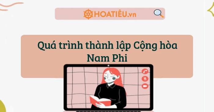 Quá trình thành lập Cộng hòa Nam Phi và sự đa dạng văn hóa