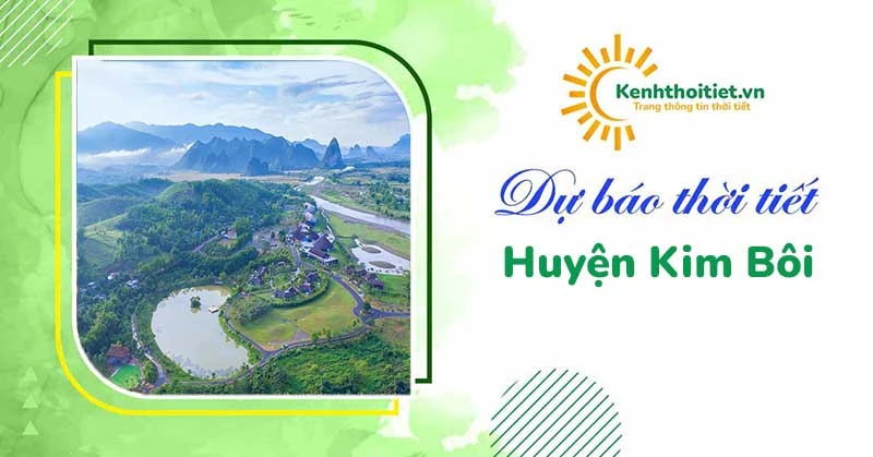Thời tiết thành phố Hòa Bình: Khám phá vẻ đẹp Kim Bôi
