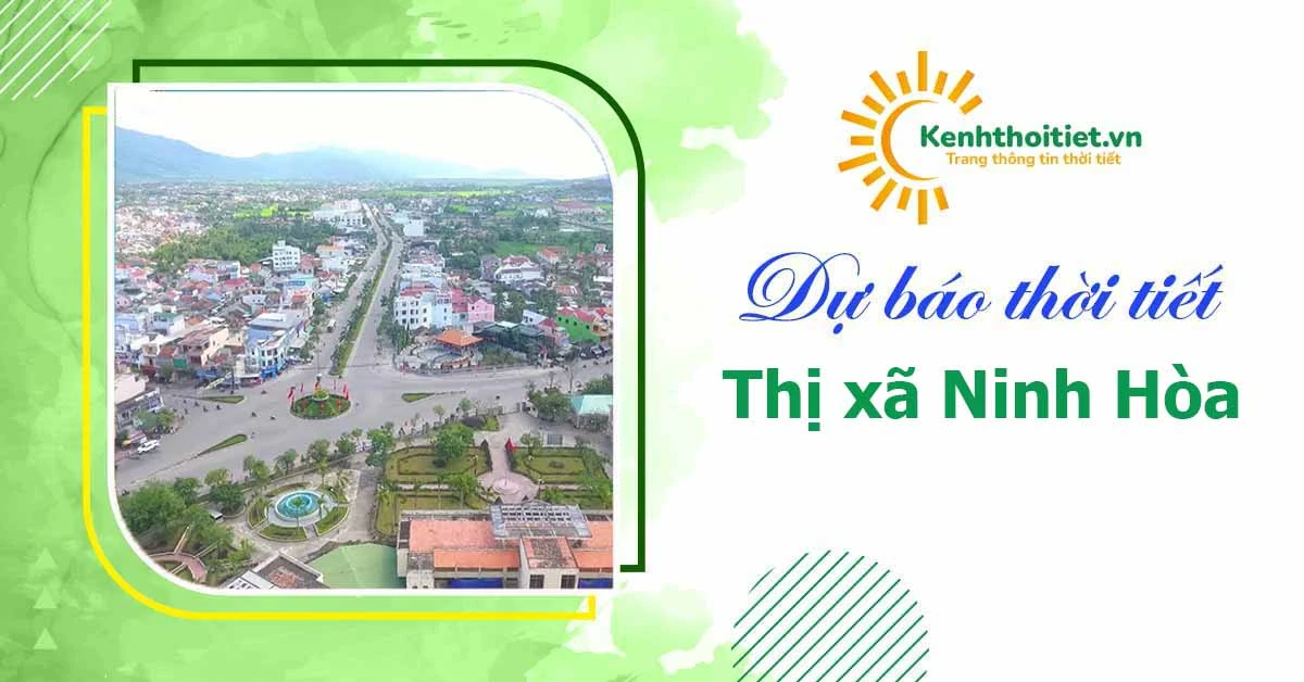 Thời tiết Khánh Hòa và sự độc đáo của Ninh Hòa
