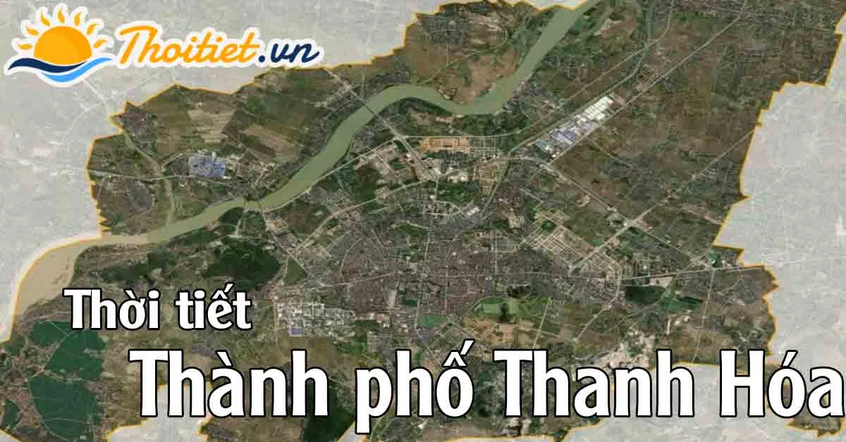 Nhiệt độ Thanh Hóa: Thời tiết và ảnh hưởng đến cuộc sống