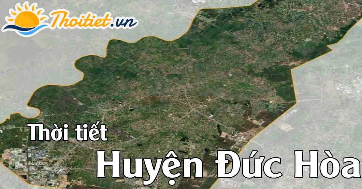 Thời tiết Đức Hòa Hạ: Cập nhật mới nhất Long An