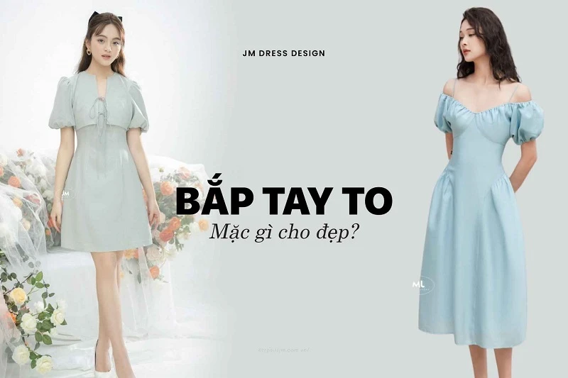 Bắp tay to mặc gì để tôn lên vẻ đẹp tự tin