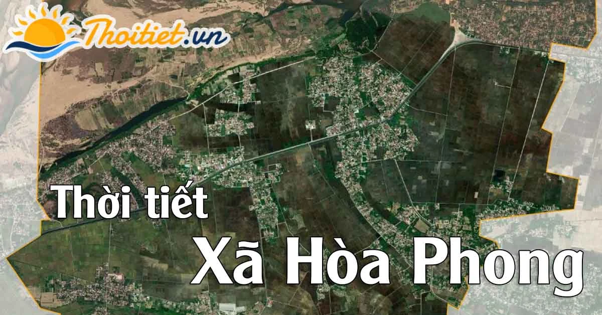 Thời tiết Hòa Phong Tây Hòa Phú Yên: Đặc điểm khí hậu