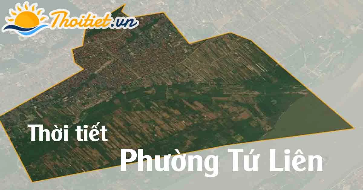Thời tiết Tứ Liên Tây Hồ Hà Nội: Khám Phá Thiên Nhiên Xanh