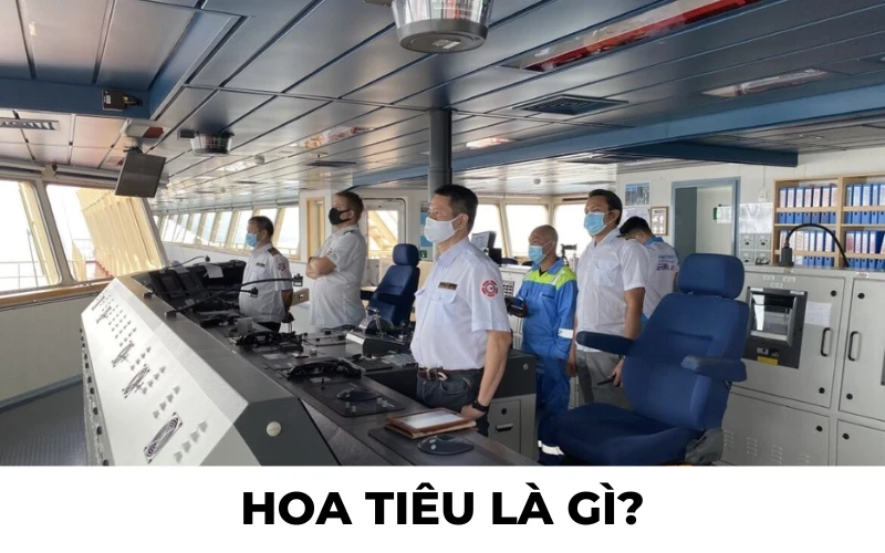 Hoa tiêu hàng hải là gì và vai trò quan trọng của nó