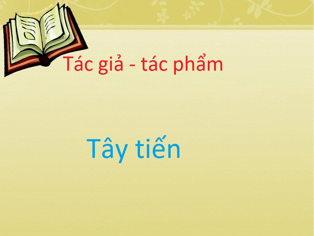 Tây tiến - Tác giả tác phẩm – Ngữ văn lớp 12
