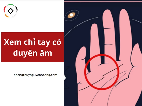 Khám Phá Bàn Tay Có Duyên Âm Và Ý Nghĩa Của Nó
