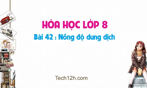 Hiểu Biết Về Bảng Hóa Học Lớp 8