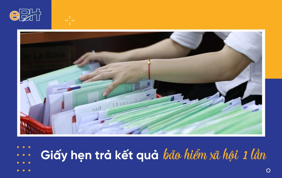 Giấy hẹn trả kết quả bảo hiểm xã hội 1 lần là gì? mất có sao không?