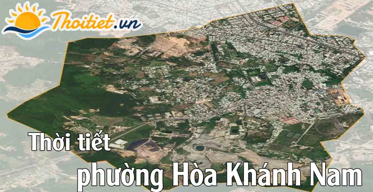 Dự báo thời tiết Phường Hòa Khánh Nam - Quận Liên Chiểu