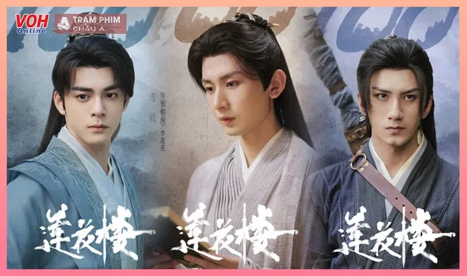 Dàn diễn viên ấn tượng trong Liên Hoa Lâu