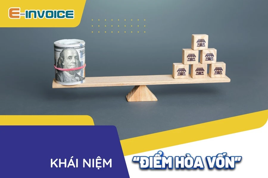 Điểm hòa vốn và tầm quan trọng trong kinh doanh