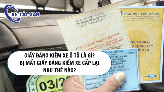 Tìm hiểu về giấy đăng kiểm xe ô tô và quy trình cấp phép