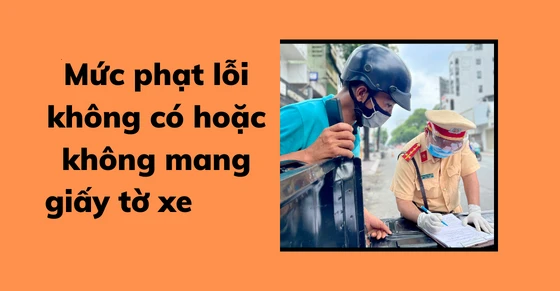 Xử phạt không có giấy phép lái xe máy 2023