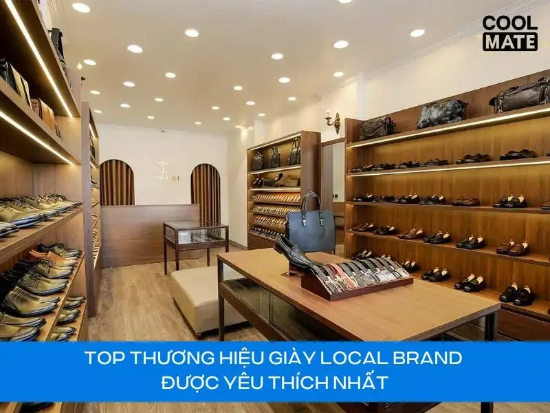 Top 10 Thương Hiệu Giày Việt Nam Đáng Chú Ý