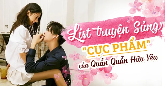 Quẫn Quẫn Hữu Yêu: Tác Giả Xuất Sắc Trong Văn Học Trung Quốc