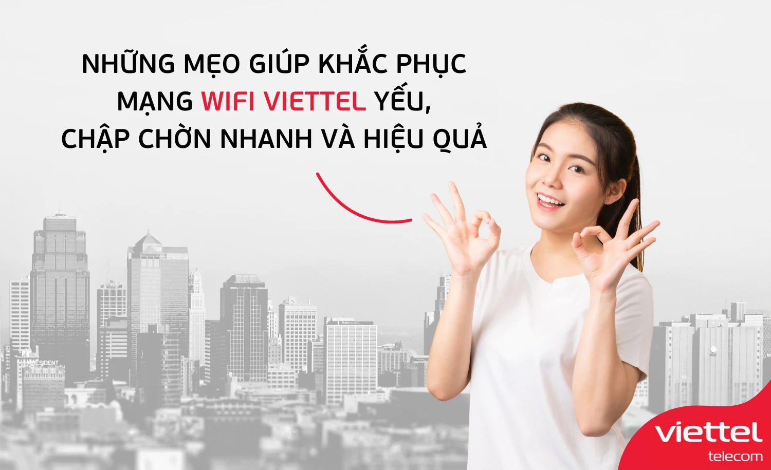 Nguyên nhân khiến mạng Viettel yếu và cách khắc phục